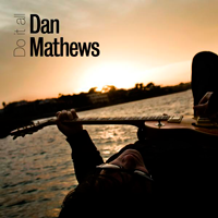 DAN MATHEWS, “Do it all” (2010)
